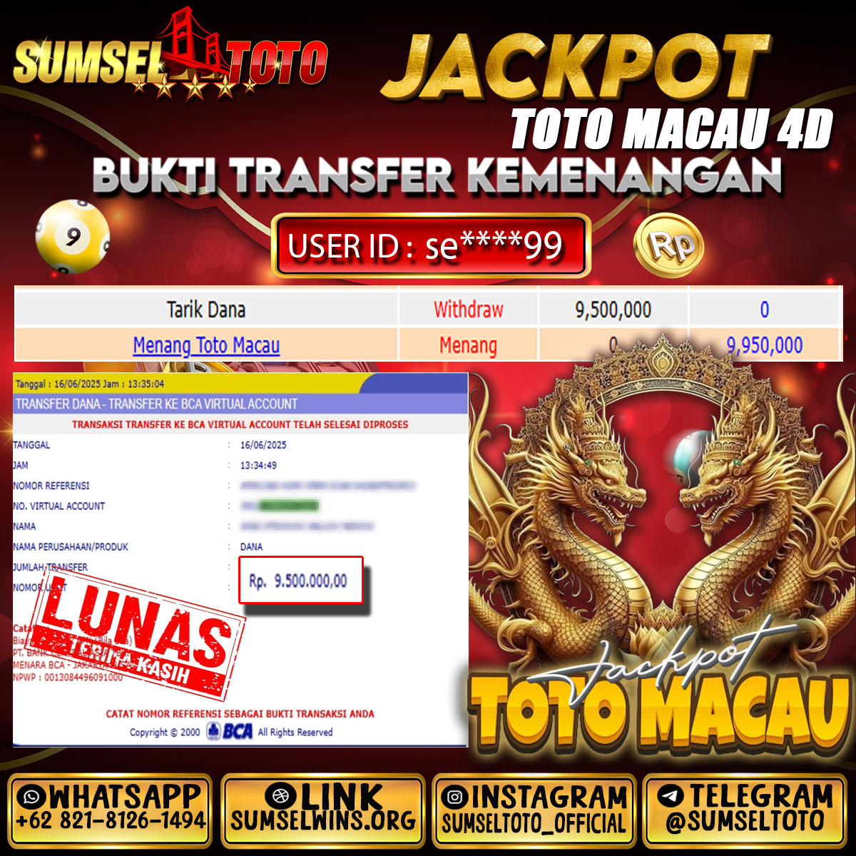 SUMSELTOTO JACKPOT TOTO MACAU 4D Rp.9,500,000.,- LUNAS