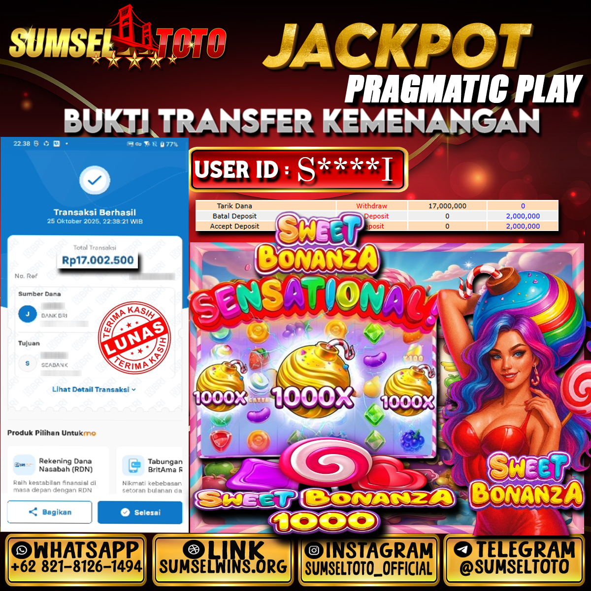 SUMSELTOTO JACKPOT SLOT SWEET BONANZA 1000 Rp.17,000,00.,- LUNAS