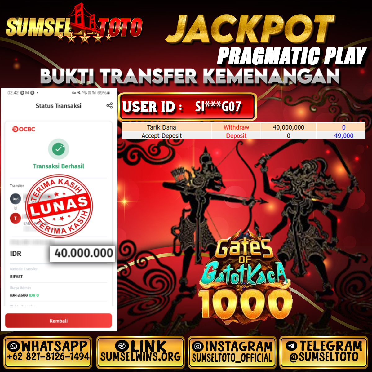 SUMSELTOTO JACKPOT SLOT GATOT KACA 1000 Rp.40,000,000.,- LUNAS