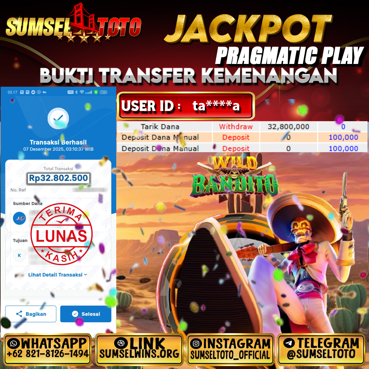SUMSELTOTO JACKPOT SLOT WILD BANDITO Rp.32,800,000.,- LUNAS