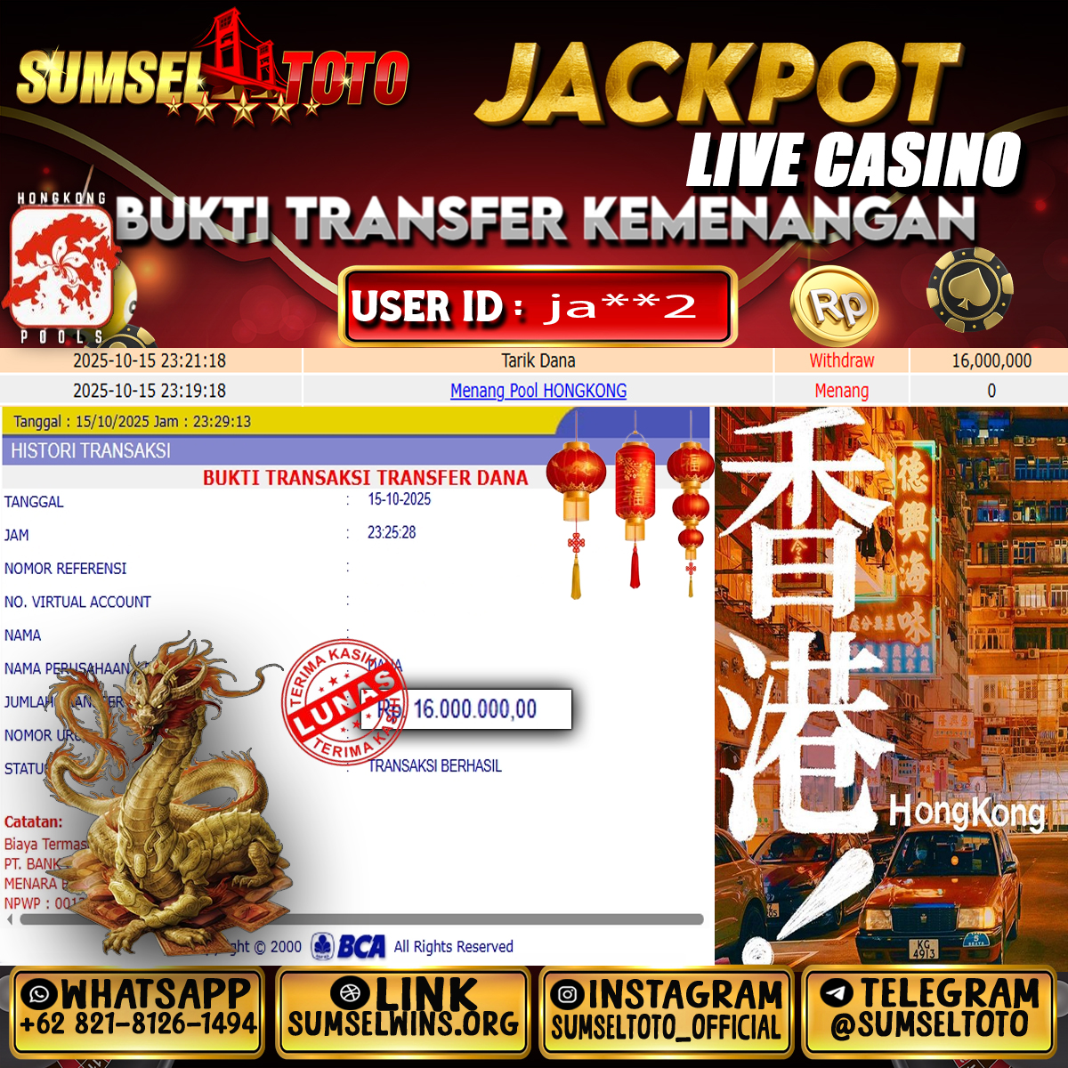 SUMSELTOTO JACKPOT HONGKONG POOL Rp.16,000,000.,- LUNAS